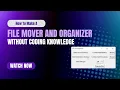 How To Make A File Organizer Or Mover App In Python