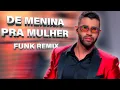 Lagu DE MENINA PRA MULHER (FUNK REMIX) by Djay L Beats \u0026 @DJMVBeatss