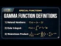 Lecture 1 Definitions of Gamma Function Euler Integral Weierstrass Formula Special Functions