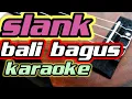 Download Lagu Slank Bali bagus karaoke (version)