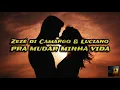 Zezé di Camargo & Luciano- Pra Mudar Minha Vida (LETRA)