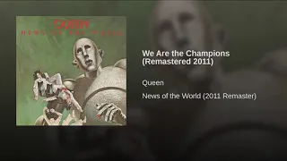 We Are The Champions (Remastered 2011)