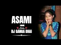 Lagu Asami Chhori nagpuri song (Tapori vibration mix) Dj Ganga Bhai || Dj Vkr Bhai || @djvkrbhai 