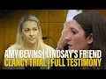 FULL TESTIMONY Friend Amy Bevins testifies at Lindsay Clancy s murder trial