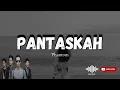 Download Lagu PANTASKAH | PHANTOM | LIRIK