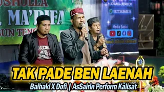 tak pade ben laenah baihaki x dofi assairin perform kalisat