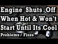 Why Small Engine Shuts off and Doesn t Start Until Its Cool