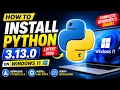 How to Install Python 3 13 0 on Windows 11