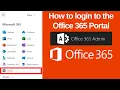 How to login to the Office 365 Portal Sign Into the Office 365 Portal Office 365 Admin Center