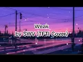 Download Lagu Weak by SWV (TFTI Cover)