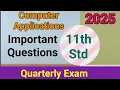 11th Std - Computer Applications Quarterly Exam
