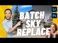 Batch Sky Replace in Photoshop from Lightroom