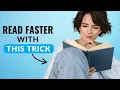 Unlock FASTER Reading and Improved Comprehension with This Simple Hack