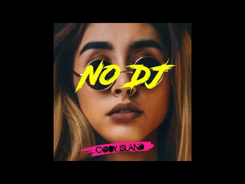 Download MP3 CODY ISLAND - No DJ