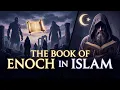The Book of Enoch Explained An Islamic Perspective Prophet Idris in Islam