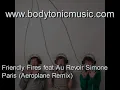 Friendly Fires feat Au Revoir Simone- Paris (Aeroplane Remix)