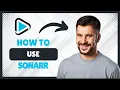 How To Use Sonarr Complete Setup Automation Guide 2026 Edition