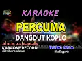 Lagu PERCUMA -  Karaoke Nada Pria (Rita Sugiarto) Dangdut Koplo Orgen Tunggal