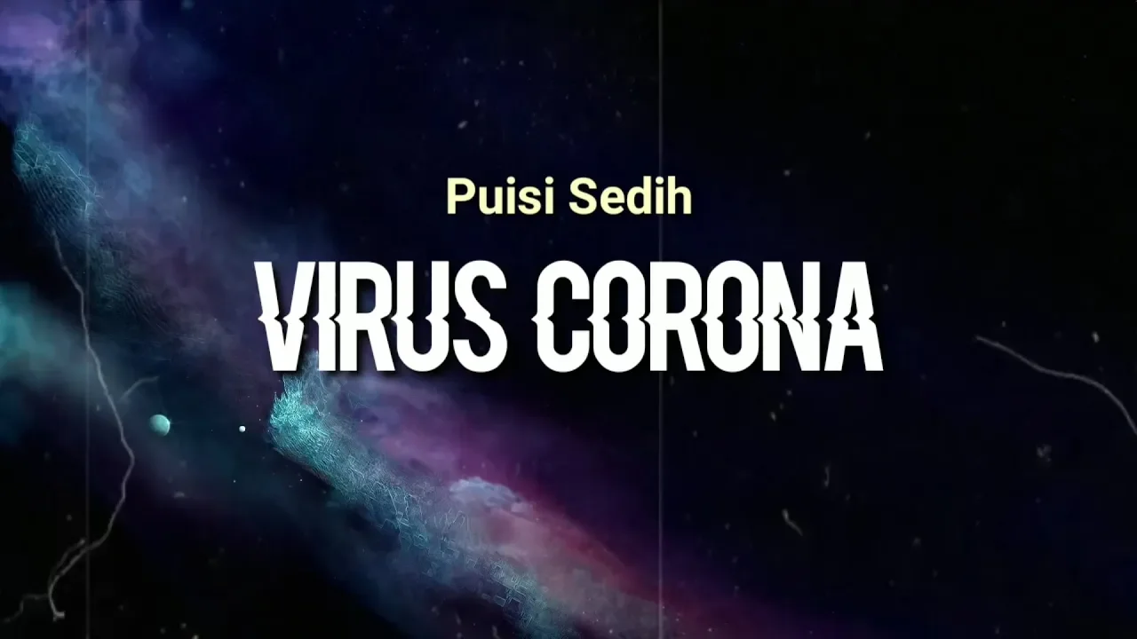 PUISI CORONA PULANG YA - Karya Khatimah  | Puisi Corona Bikin Haru  |  Melawan Corona Lewat Puisi. 