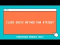 Membuat program java Class Objek Atribut Method