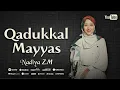 Birdhak - Qadukkal mayyas ( Nadiya ZM.  ft Diki_Rahm )