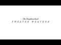 Download Lagu The Neighbourhood- Sweater Weather (Instrumental)