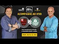 Lagu FLAMENGO 3 x 2 PALMEIRAS - Brasileirão Série A - 29ª rodada - 19/10/2025 - AO VIVO