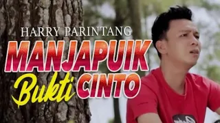 Download LIRIK HARRY PARINTANG-MANJAPUIK BUKTI CINTO MP3