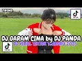 Lagu DJ GARAM CINA VIRAL TIKTOK ❗DJ TEBANG FT DJ PANDA 