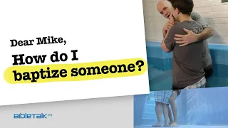 How to Perform a Water Immersion Baptism