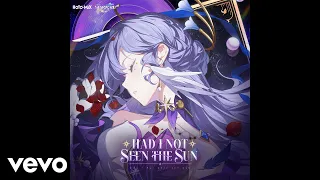 Robin HOYO MiX Had I Not Seen The Sun Official Audio From Honkai Star Rail  Robin HOYO MiX Had I Not Seen The Sun Official Audio From Honkai Star Rail