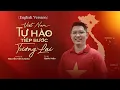 Download Lagu Việt Nam – Tự Hào Tiếp Bước Tương Lai (English ver.) - Quốc Hiếu x Nguyễn Văn Chung | Lyrics Video