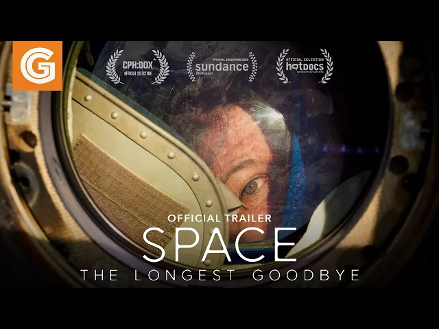 Space: The Longest Goodbye | Official Trailer