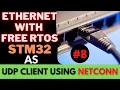 STM32 ETHERNET NETCONN UDP CLIENT FREERTOS LWIP