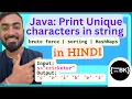 Print unique characters in a String in Java Java coding in Hindi Java coding for beginners