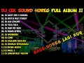 Lagu DJ CEK SOUND BASS HOREG NGUK FULL ALBUM 2024 - BASS HOREG LAGI KUY - DJ HOREG FULL BASS TERBARU