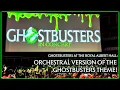 Download Lagu GHOSTBUSTERS AT THE ROYAL ALBERT HALL – END CREDITS / ORCHESTRAL VERSION OF THE GHOSTBUSTERS THEME!