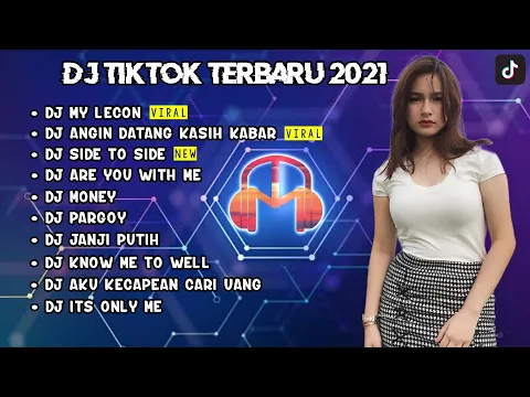 Download MP3 DJ MY LECON | ANGIN DATANG KASIH KABAR | SIDE TO SIDE | REMIX TIKTOK VIRAL FULL ALBUM TERBARU 2021