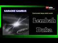 Download Lagu Lembah Duka (karaoke tanpa vokal cowok)