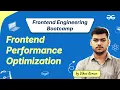 Performance Optimization Frontend Engineering Bootcamp