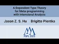 POPL 25 A Dependent Type Theory for Meta-programming with Intensional Analysis