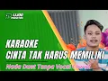 Download Lagu KARAOKE CINTA TAK HARUS MEMILIKI - TANPA VOCAL CEWEK || IJJOO PRODUCTION