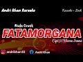 Download Lagu KARAOKE LIRIK VERSI ANDRI KHAN \