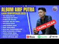 Download Lagu TAK SEDALAM INI - ARIEF PUTRA FULL ALBUM TERBARU 2025 | HARUSKAH AKU MATI | LAGU MELAYU TERBARU 2025
