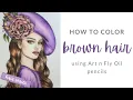 Coloring Brown Hair using Art n Fly Colored Pencils