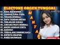DANGDUT ORGEN TUNGGAL FULL ALBUM ELECTONE RODA KEHIDUPAN - KOLEKSI LAGU TERLARIS
