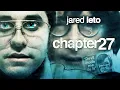 Lagu Chapter 27 | Full Movie | Jared Leto | Lindsay Lohan | Judah Friedlander | Chuck Cooper