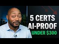 TOP 5 Certifications That Make You AI-Proof in 2026 Under 300 One Is Nearly Free