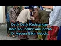 Detik detik kedatangan Wali Jadzab habib abu bakar ke Madura Bikin heboh.