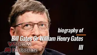 biography of Bill Gates or William Henry Gates III using only AI voice